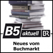 Bayern5 aktuell – Neues vom Büchermarkt