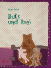 Butz und Rosi, ISBN 978-3-943919-74-5